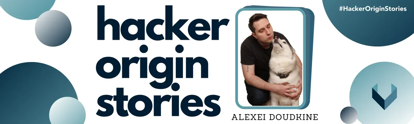 Hacker Origin Stories: Alexei Doudkine