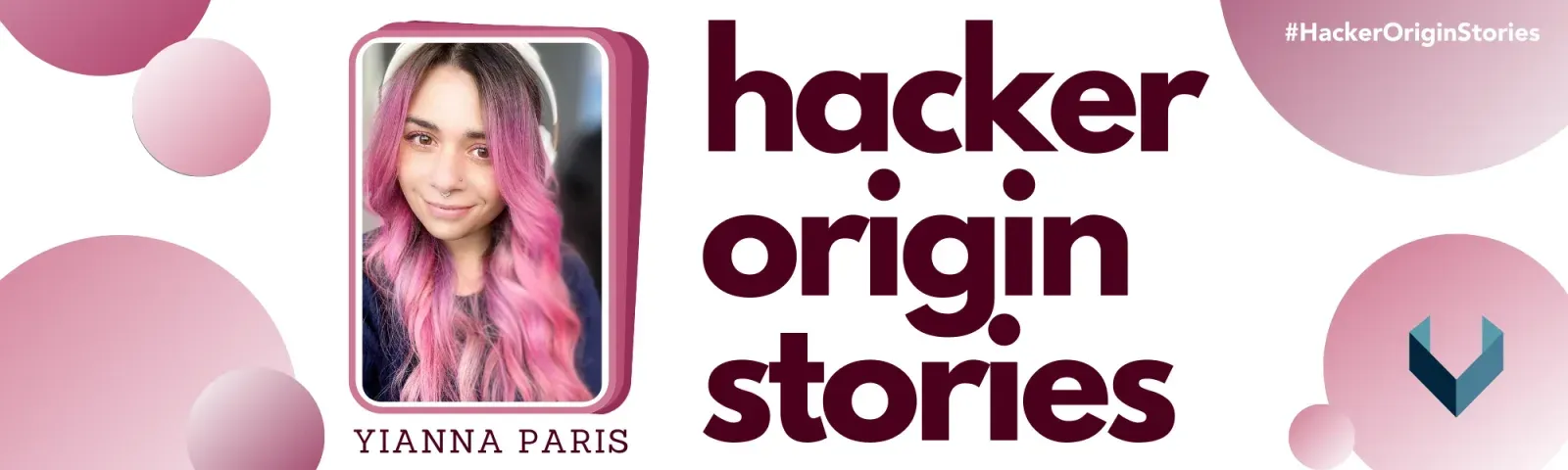 Hacker Origin Stories: Yianna Paris
